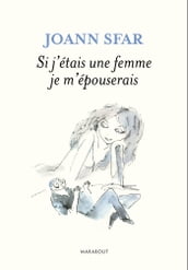 Si j étais une femme je m épouserais