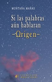 Si las palabras aún hablaran -Origen-