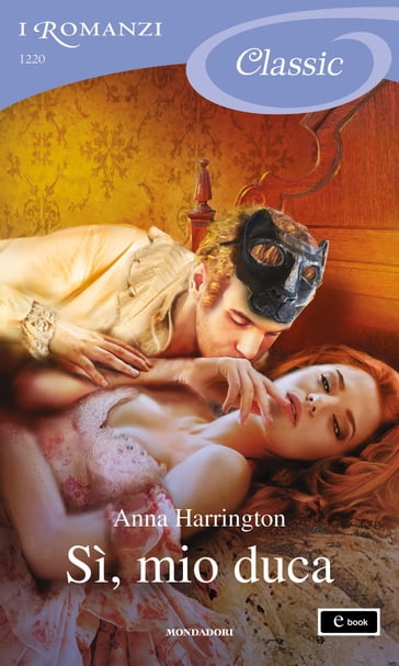 Sì, mio duca (I Romanzi Classic) - Anna Harrington