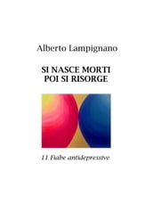 Si nasce morti poi si risorge