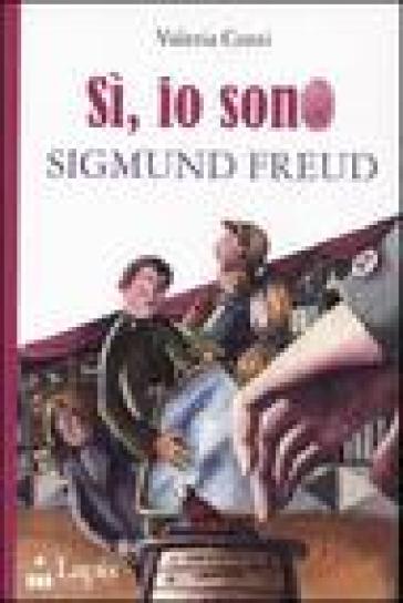 Si, sono io Sigmund Freud - Valeria Conti