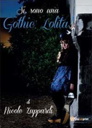 Sì, sono una gothic Lolita! - Nicole Zuppardi