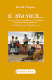 Si sta voce... Storie, curiosità e aneddoti sulle più famose canzoni classiche napoletane da Michelemmà a Malafemmena