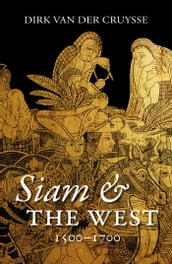 Siam & the West, 1500-1700