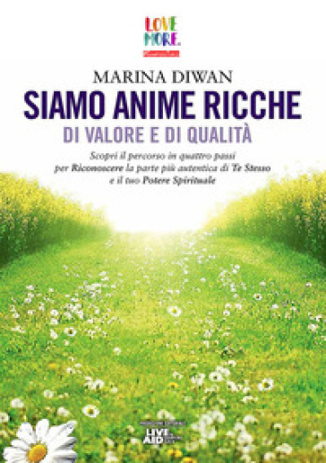 Siamo anime ricche di valore e di qualità. Con File audio per il download - Marina Diwan