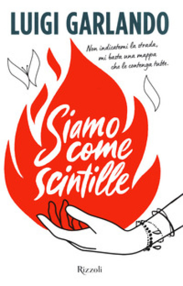 Siamo come scintille - Luigi Garlando