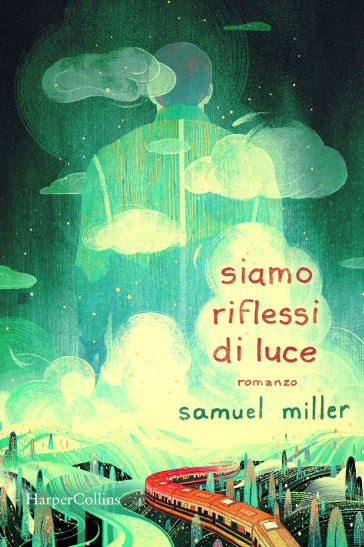Siamo riflessi di luce - Samuel Miller