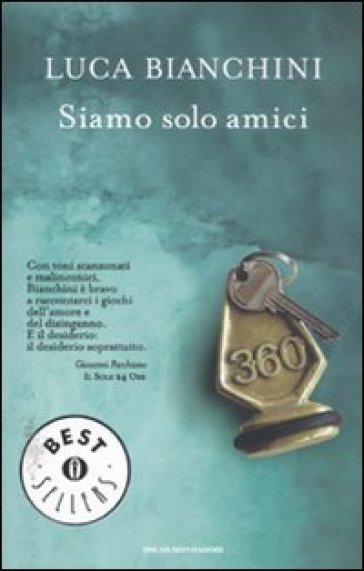 Siamo solo amici - Luca Bianchini