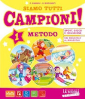 Siamo tutti campioni! Per la Scuola elementare. Con e-book. Con espansione online. Vol. 1