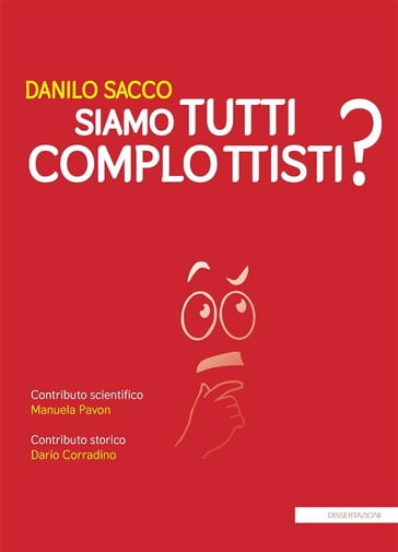 Siamo tutti complottisti? - Danilo Sacco