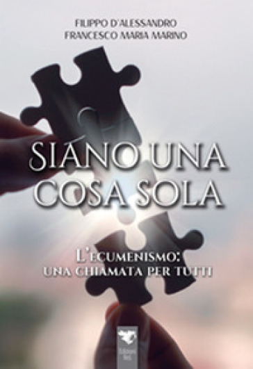 Siano una cosa sola - Filippo D