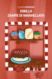 Sibilla. Zampe di marmellata. Ediz. illustrata