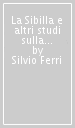 La Sibilla e altri studi sulla religione e gli dei greci