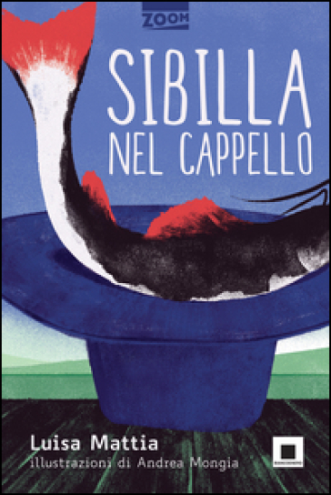 Sibilla nel cappello - Luisa Mattia