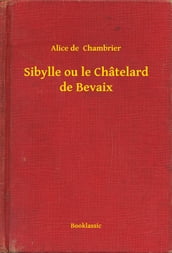 Sibylle ou le Châtelard de Bevaix