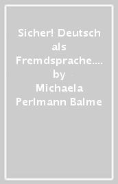 Sicher! Deutsch als Fremdsprache. Sicher! aktuell B2.1. Kurs-Arbeitsbuch. Per le Scuole superiori. Con File audio per il download