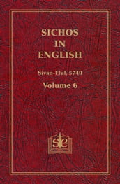 Sichos In English, Volume 6: Sivan-Elul 5740