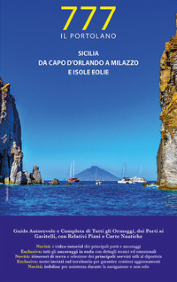 Sicilia. Da Capo d'Orlando a Milazzo e Isole Eolie - Dario Silvestro - Marco Sbrizzi - Piero Magnabosco