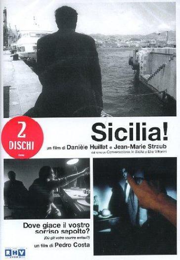 Sicilia! - Dove giace il vostro sorriso sepolto? (2 DVD) - Pedro Costa - Daniele Huillet - Jean-Marie Straub