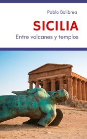 Sicilia Entre Volcanes y Templos