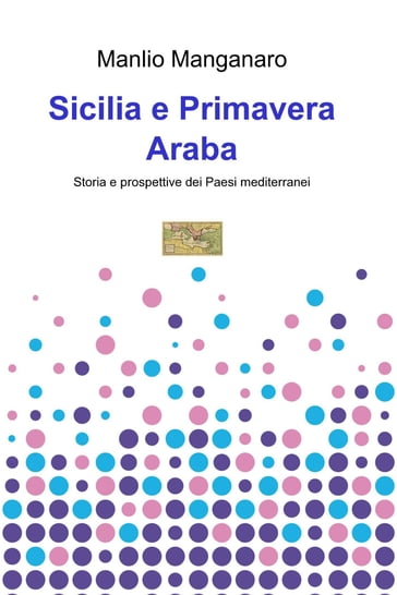 Sicilia e Primavera Araba - Manlio Manganaro