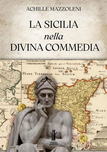 La Sicilia nella Divina Commedia - Achille Mazzoleni
