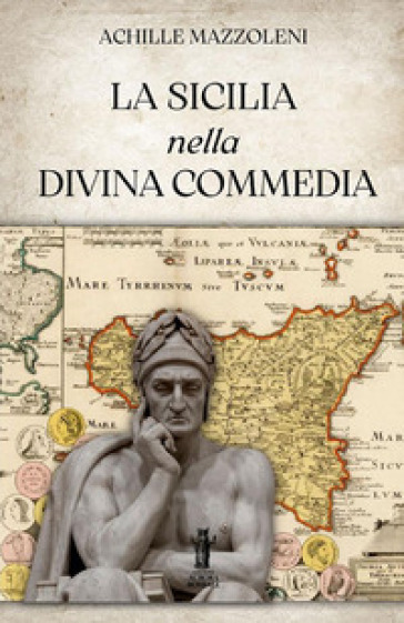 La Sicilia nella Divina Commedia - Achille Mazzoleni