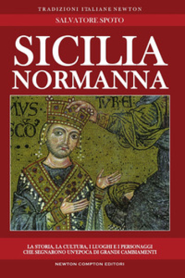 Sicilia normanna - Salvatore Spoto