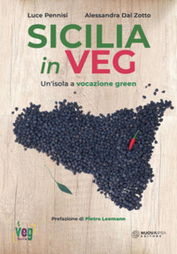 Sicilia in veg. Un'isola a vocazione green - Luca Pennisi - Alessandra Dal Zotto