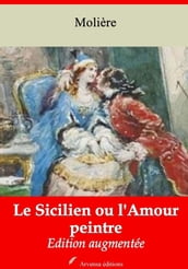 Le Sicilien ou l Amour peintre suivi d annexes