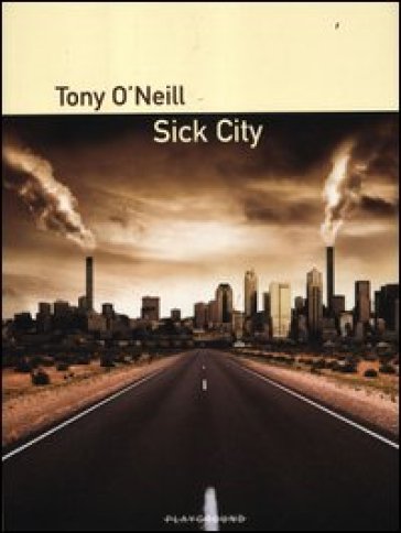 Sick City - Tony O