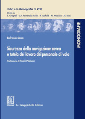 Sicurezza della navigazione aerea e tutela del lavoro del personale di volo