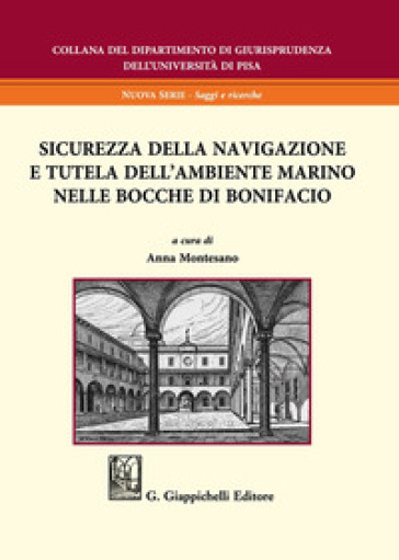 Sicurezza della navigazione e tutela dell'ambiente marino nelle Bocche di Bonifacio