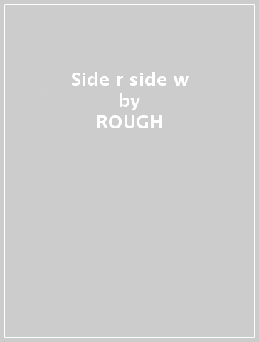 Side r & side w - ROUGH & WOJTYLA