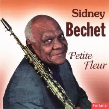 Sidney bechet - Sidney Bechet