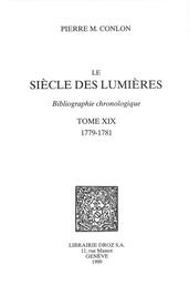 Le Siècle des Lumières : bibliographie chronologique. T. XIX, 1779-1781