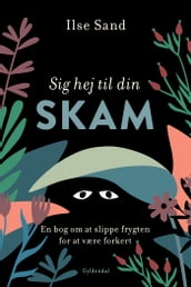 Sig hej til din skam