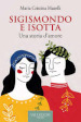 Sigismondo e Isotta. Una storia d amore