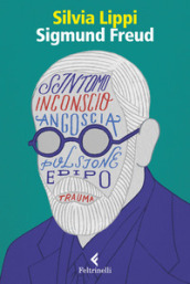 Sigmund Freud. La passione dell