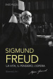 Sigmund Freud. La vita, il pensiero, l opera