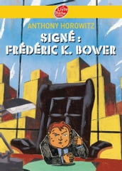 Signé: Frederik k Bower