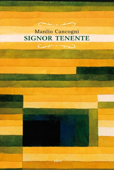 Signor Tenente - Manlio Cancogni