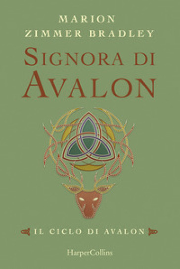 Signora di Avalon. Il ciclo di Avalon. Ediz. integrale. 3. - Marion Zimmer Bradley