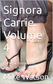 Signora Carrie. Volume 4