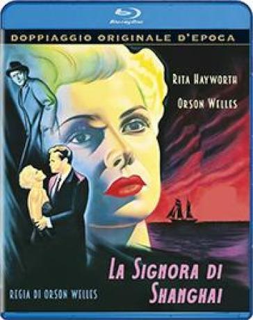 Signora Di Shanghai (La) - Orson Welles