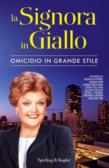 La Signora in Giallo. Omicidio in grande stile - Donald Bain - Jessica Fletchers