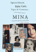 Signora Mazzini, Baby Gate, Tigre di Cremona o più semplicemente Mina. Gli anni 60 fra vagiti rock e canzone d autore. Vol. 1: 1963-1965
