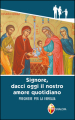 «Signore, dacci oggi il nostro amore quotidiano». Preghiere per la famiglia