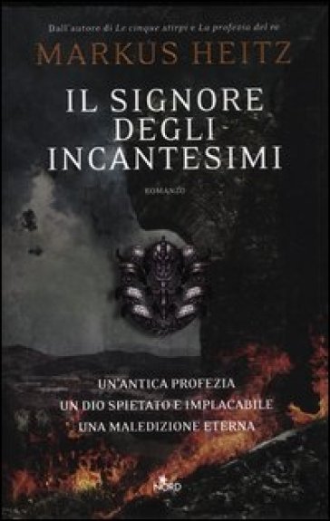 Signore degli incantesimi (Il) - Markus Heitz