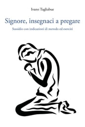 Signore, insegnaci a pregare